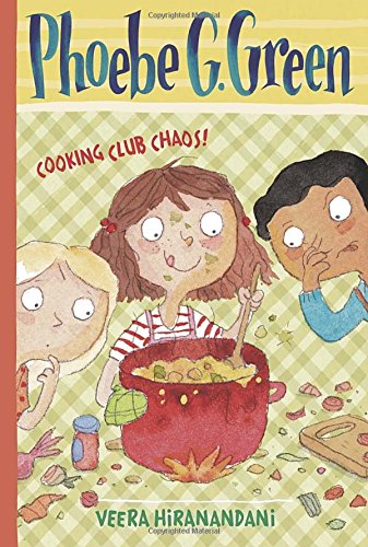 9780448467023: Cooking Club Chaos! (Phoebe G. Green, 4)