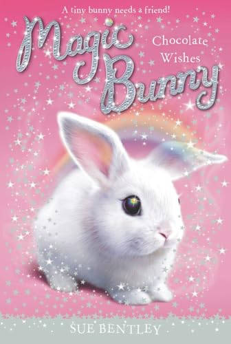9780448467276: Chocolate Wishes: 01 (Magic Bunny, 1)