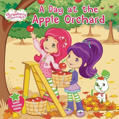 9780448467528: A Day at the Apple Orchard (Strawberry Shortcake)