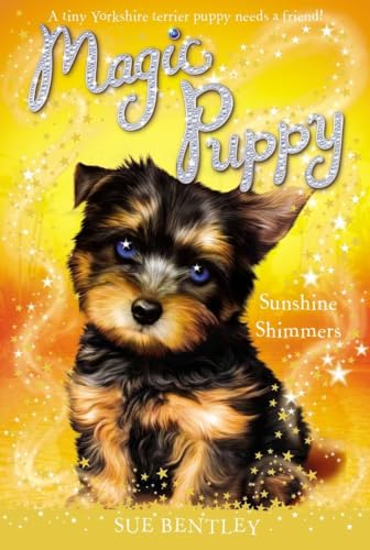 Stock image for Sunshine Shimmers (Magic Puppy) for sale by AwesomeBooks