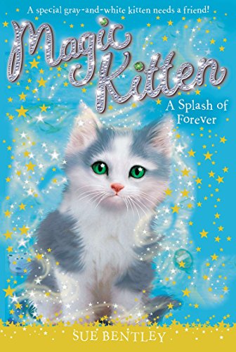 Beispielbild fr A Splash of Forever (Magic Kitten) zum Verkauf von medimops