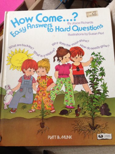 9780448474847: How Come ...?: Easy Answers to Hard Questions