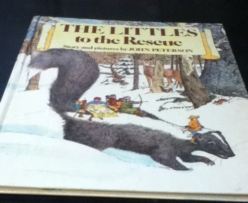 The Littles to the Rescue: Story and Pictures (9780448474915) by Peterson, John