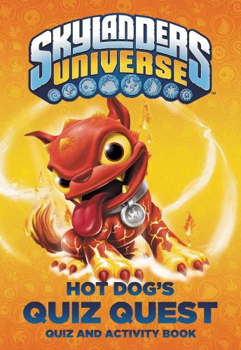 9780448479873: Hot Dog's Quiz Quest: Quiz and Activity Book (Skylanders Universe)