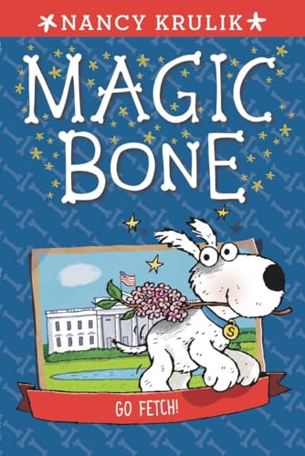 Stock image for Go Fetch! #5 (Magic Bone) for sale by SecondSale