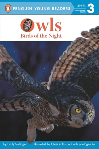 Imagen de archivo de Owls: Birds of the Night (Penguin Young Readers, Level 3) a la venta por Colorado's Used Book Store