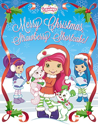 9780448482125: Merry Christmas, Strawberry Shortcake!