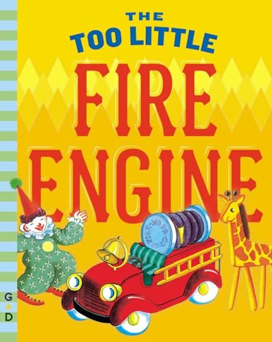 Stock image for The Too Little Fire Engine for sale by ThriftBooks-Atlanta