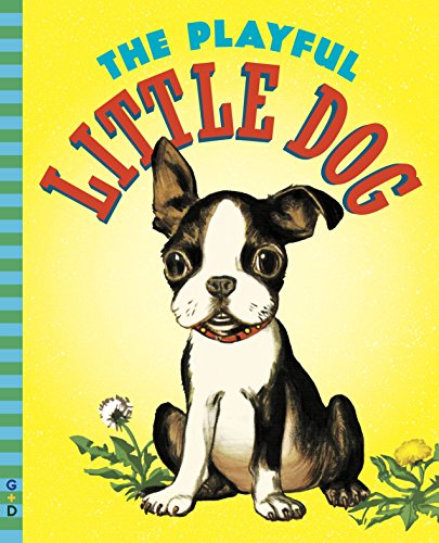 Imagen de archivo de The Playful Little Dog (G&D Vintage) a la venta por Half Price Books Inc.