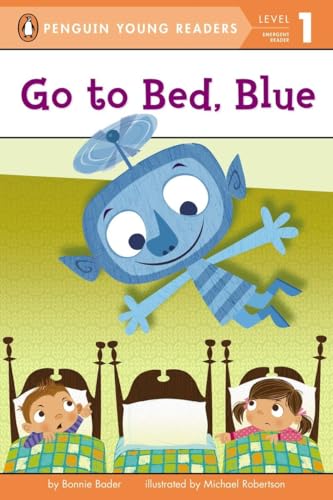 Stock image for Go to Bed, Blue (Penguin Young Readers, Level 1) for sale by Your Online Bookstore