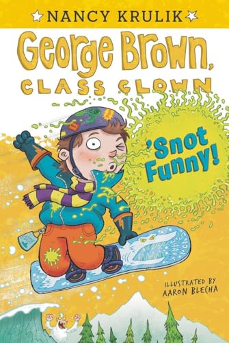 Stock image for 'Snot Funny #14 (George Brown, Class Clown) for sale by BooksRun