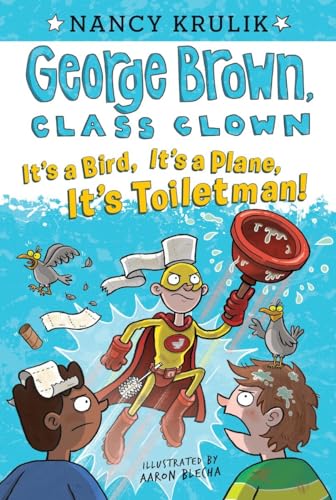 Beispielbild fr It's a Bird, It's a Plane, It's Toiletman! #17 (George Brown, Class Clown) zum Verkauf von SecondSale