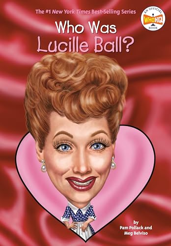 Imagen de archivo de Who Was Lucille Ball? a la venta por Gulf Coast Books