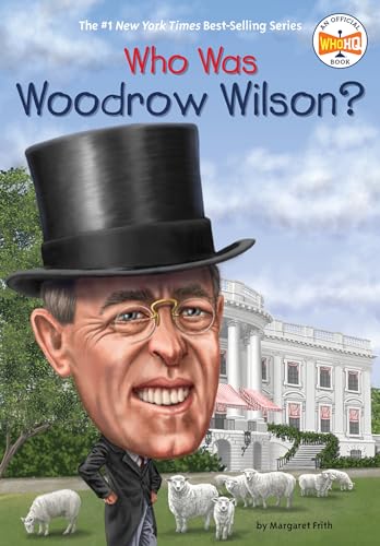 Imagen de archivo de Who Was Woodrow Wilson? a la venta por Half Price Books Inc.