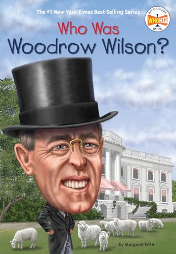

Who Was Woodrow Wilson