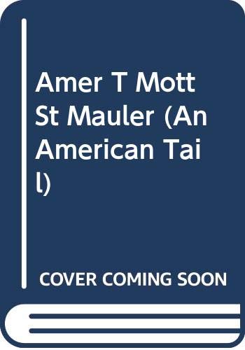 The Mott Street Mauler (An American Tail) (9780448486185) by Teitelbaum, Michael