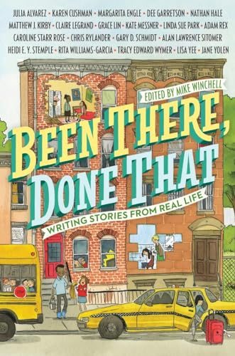

Been There, Done That : Writing Stories from Real Life