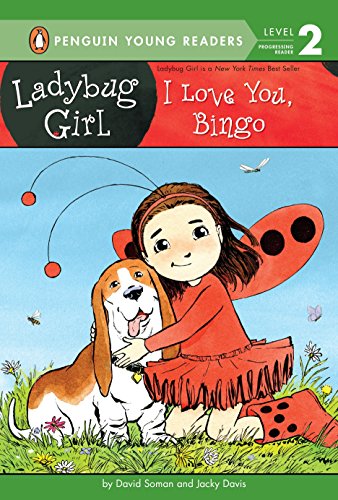 9780448487564: I Love You, Bingo (Ladybug Girl)