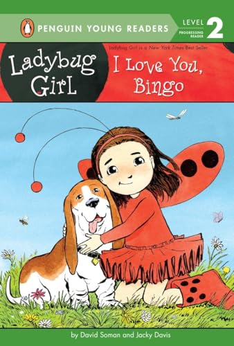 9780448487571: I Love You, Bingo (Penguin Young Readers, Level 2: Ladybug Girl)