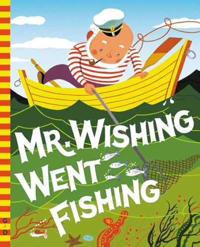 Stock image for Mr. Wishing Went Fishing for sale by Better World Books