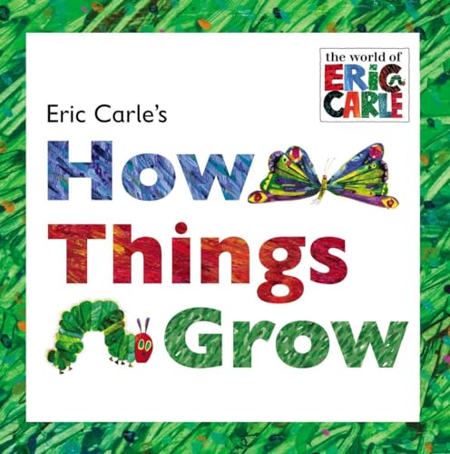 Stock image for Eric Carle's How Things Grow for sale by ThriftBooks-Atlanta