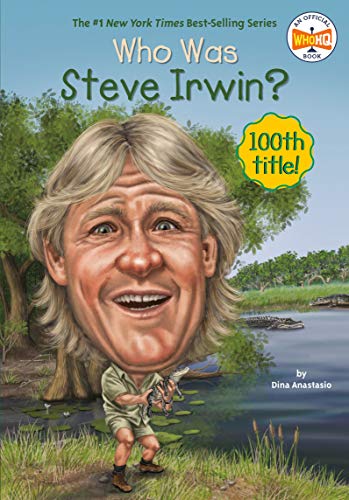 Stock image for Who Was Steve Irwin? for sale by Blackwell's