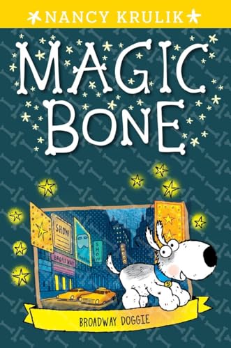 Imagen de archivo de Broadway Doggie #10 (Magic Bone) a la venta por Wonder Book