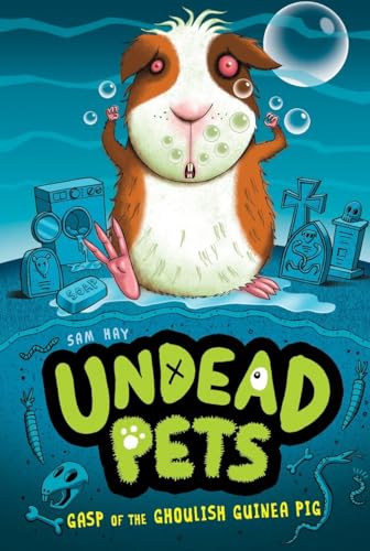 Stock image for Gasp of the Ghoulish Guinea Pig #7 (Undead Pets) for sale by Ergodebooks