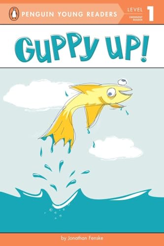 9780448496467: Guppy Up! (Penguin Young Readers. Level 1)