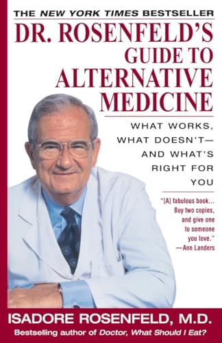 Imagen de archivo de Dr. Rosenfeld's Guide to Alternative Medicine: What Works, What Doesn't--and What's Right for You a la venta por Wonder Book