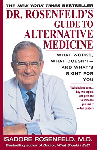 Stock image for Dr. Rosenfeld's Guide to Alternative Medicine: What Works, What Doesn't--and What's Right for You for sale by More Than Words