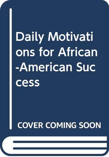 Beispielbild fr Daily Motivations for African-American Success zum Verkauf von ThriftBooks-Atlanta