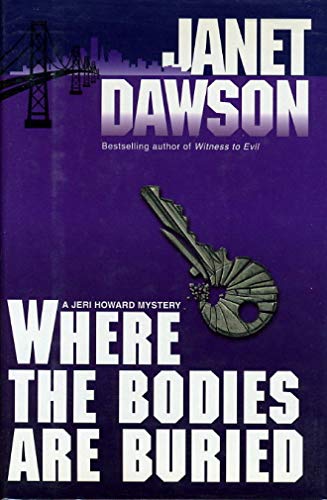 Imagen de archivo de Where the Bodies Are Buried (Jeri Howard Mysteries) a la venta por Wonder Book