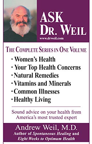 Beispielbild fr Ask Dr. Weil Omnibus #1: (Includes the first 6 Ask Dr. Weil Titles) zum Verkauf von Gulf Coast Books