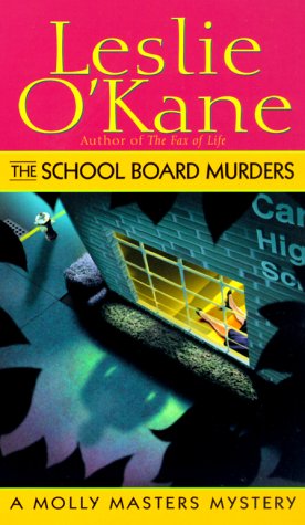 Beispielbild fr The School Board Murders: A Molly Masters Mystery zum Verkauf von HPB Inc.