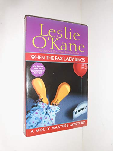 Stock image for When the Fax Lady Sings: A Molly Masters Mystery for sale by ThriftBooks-Atlanta
