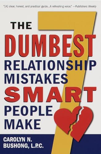 Beispielbild fr The Seven Dumbest Relationship Mistakes Smart People Make zum Verkauf von Wonder Book