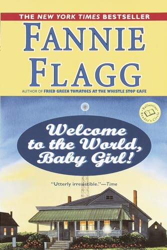 9780449005781: Welcome to the World, Baby Girl!: A Novel: 1