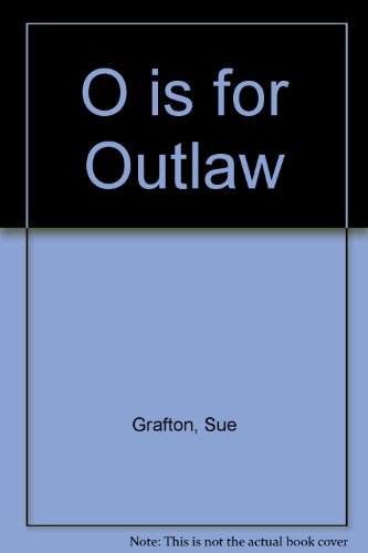 Stock image for O Is for Outlaw for sale by SecondSale