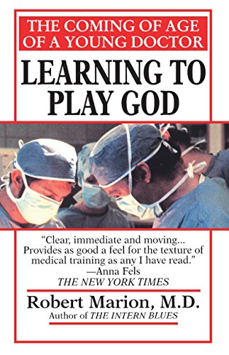 9780449007440: Learning To Play God: The Coming of Age of a Young Doctor