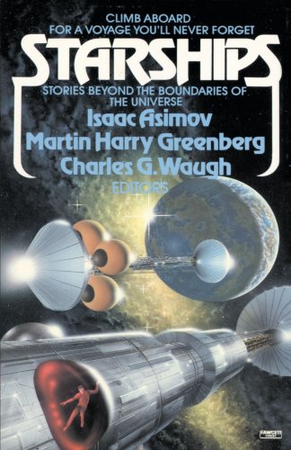 9780449007488: Starships: Stories Beyond the Boundaries of the Universe