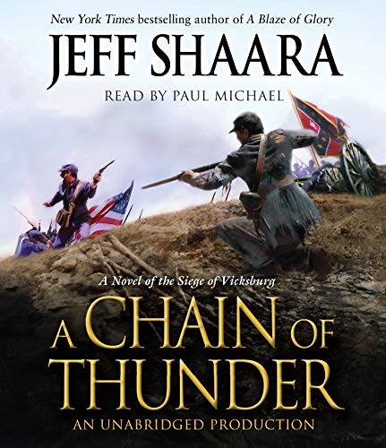 Beispielbild fr A Chain of Thunder: A Novel of the Siege of Vicksburg (the Civil War in the West) zum Verkauf von BooksRun
