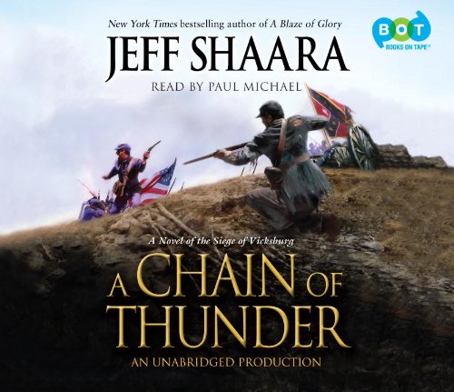 Stock image for A Chain of Thunder: A Novel of the Siege of Vicksburg for sale by Reliant Bookstore