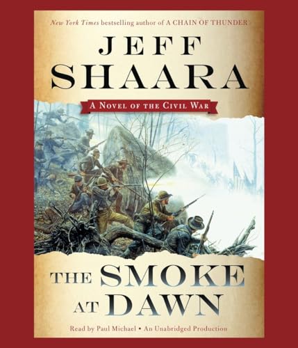 The Smoke at Dawn: A Novel of the Civil War