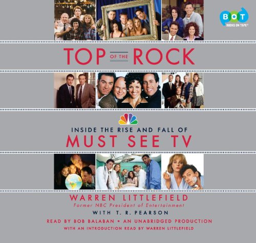 Top of the Rock (Lib)(CD) (9780449009437) by Warren Littlefield