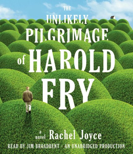 9780449012758: The Unlikely Pilgrimage of Harold Fry
