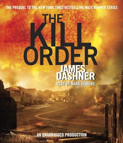 Imagen de archivo de The Kill Order (Maze Runner, Book Four; Origin) a la venta por Irish Booksellers