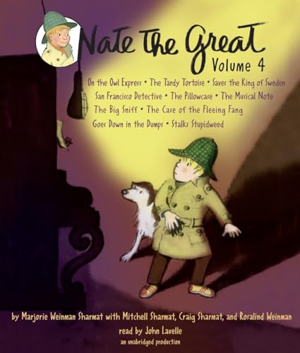 Nate the Great Collected Stories: Volume 4: Owl Express; Tardy Tortoise; King of Sweden; San Francisco Detective; Pillowcase ; Musical Note; Big ... Me; Goes Down in the Dumps; Stalks Stupidweed (9780449014783) by Sharmat, Marjorie Weinman; Sharmat, Mitchell