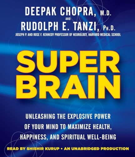 Stock image for Super Brain: Unleashing the Explosive Power of Your Mind to Maximize Health, Happiness, and Spiritual Well-Being for sale by SecondSale
