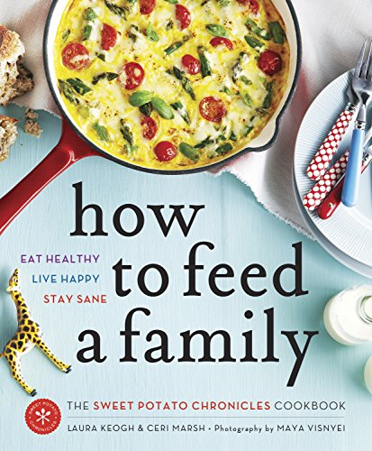 Imagen de archivo de How to Feed a Family: The Sweet Potato Chronicles Cookbook a la venta por Orion Tech